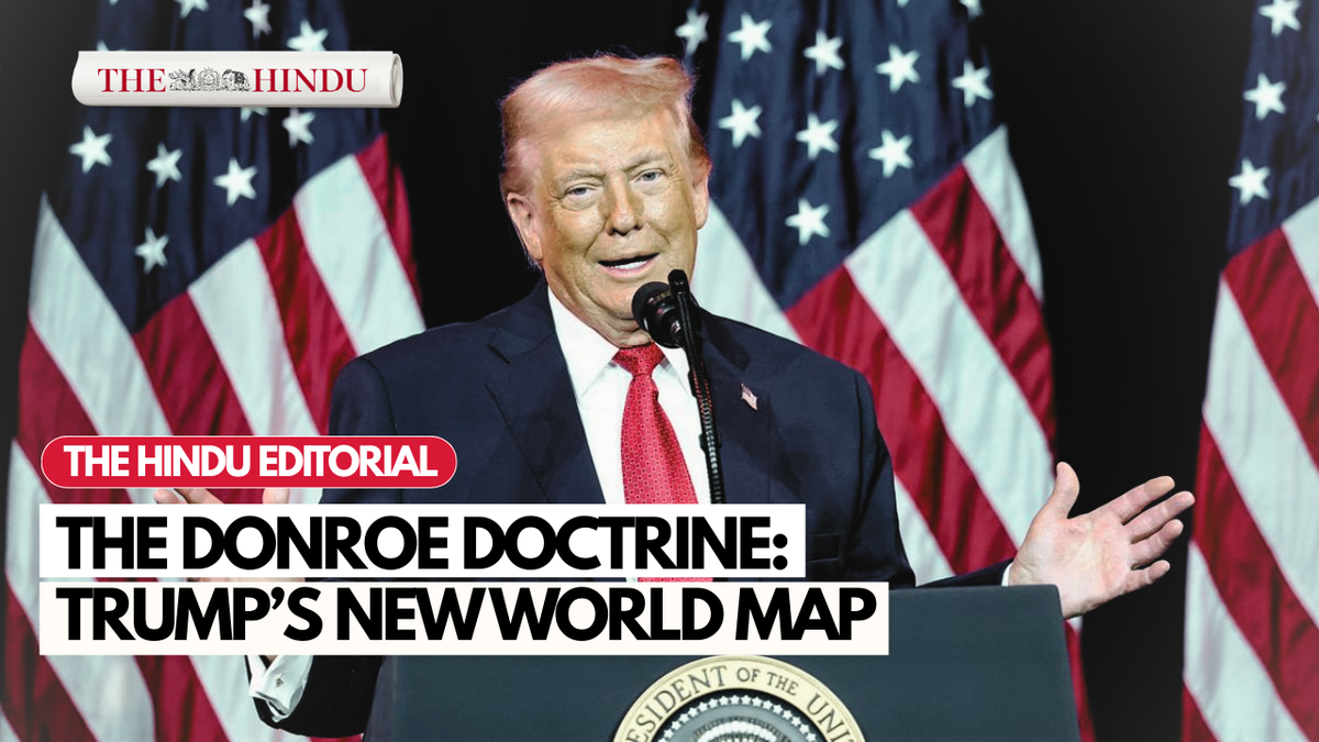Watch: ​Dangerous paradigm: On Trump, Venezuela and unhinged depredation | The Hindu Editorial
