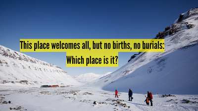 This place welcomes all, but no births, no burials: Which place is it? |