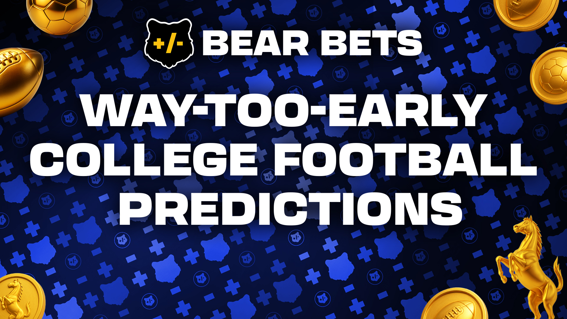 Chris ‘The Bear’ Fallica’s Bold, Way-Too-Early College Football Predictions