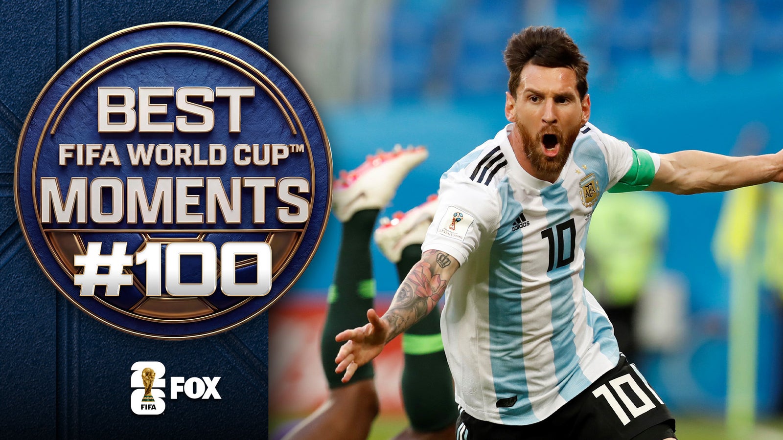 Which Messi Golazo Kicks Off Our Countdown of Best 100 Men’s World Cup Moments?