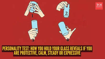 Personality test: How you hold your glass reveals if you are protective, calm, steady or expressive
