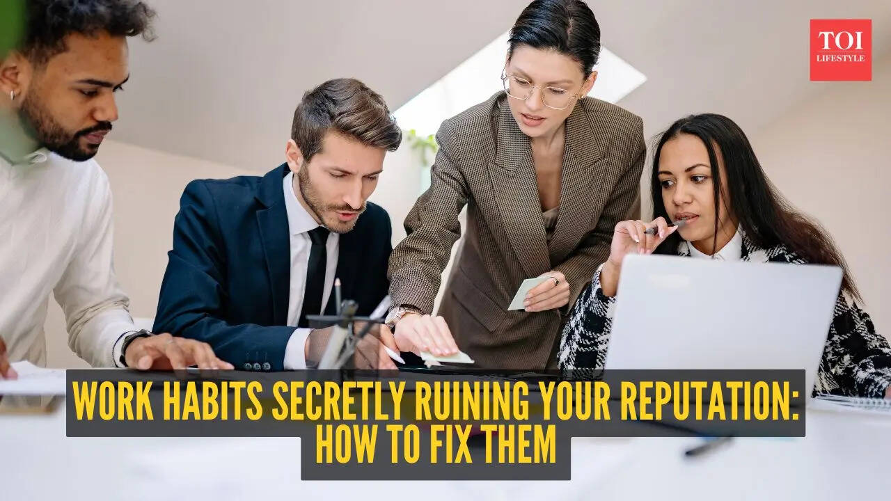 5 work habits secretly ruining your reputation