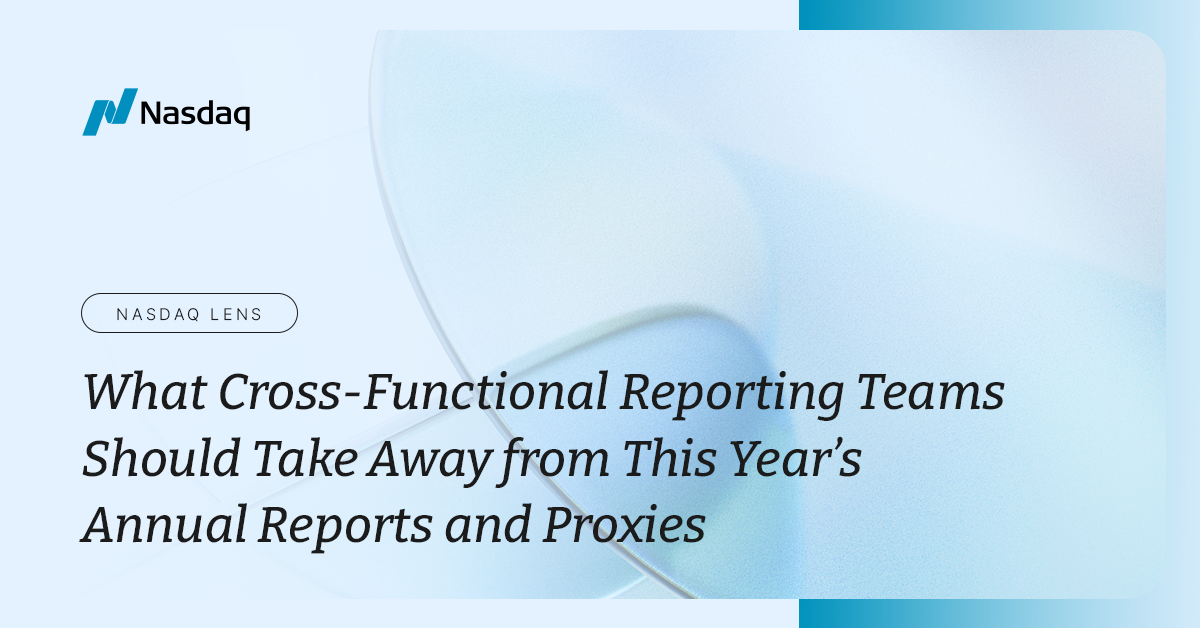 Key Takeaways for Reporting Teams from Annual Reports & Proxies