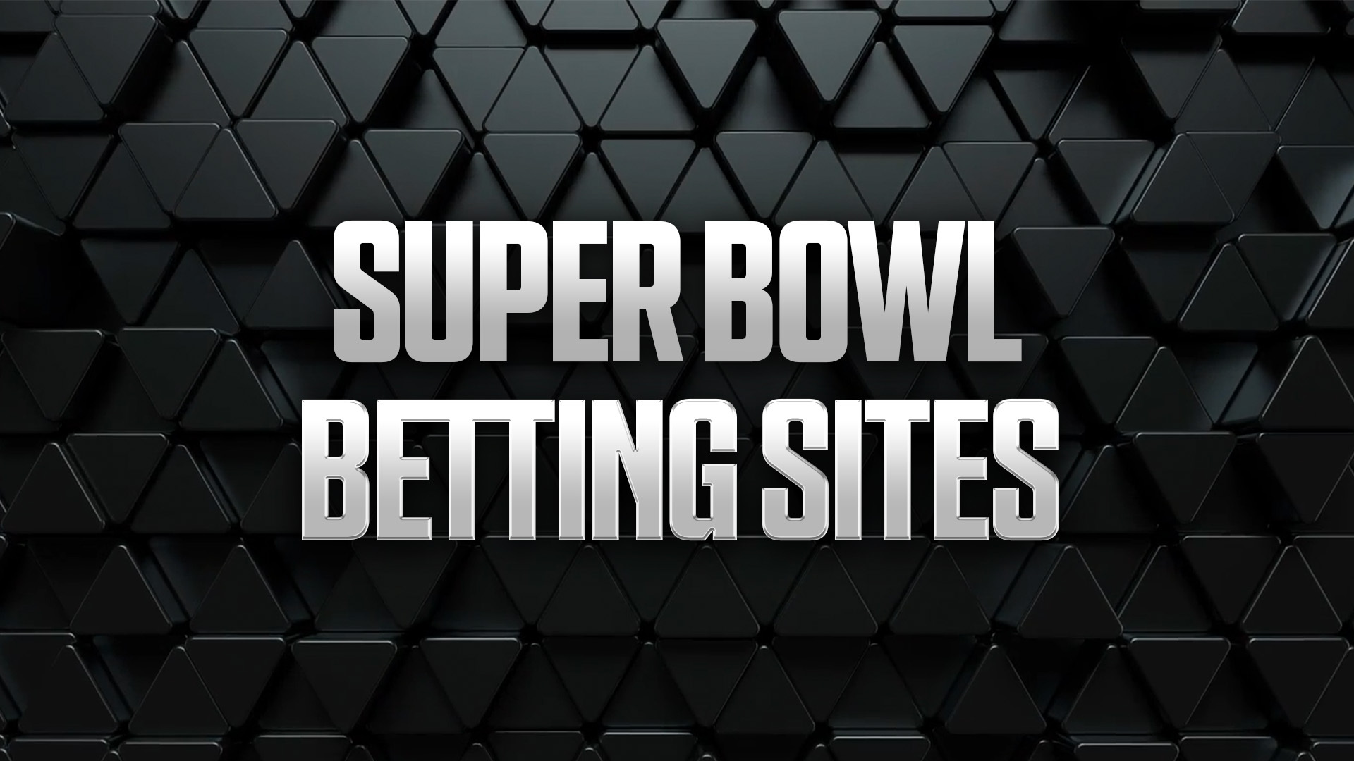 Best Super Bowl Betting Sites & Sportsbook Promos