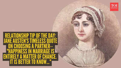 Relationship tip of the day: Jane Austen’s timeless quote on choosing a partner– “Happiness in marriage is entirely a matter of chance. It is better to know…” |